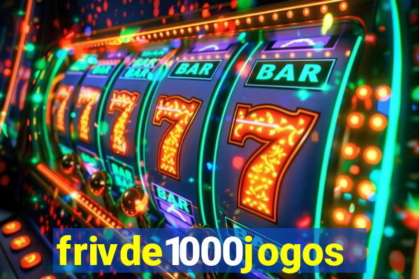 frivde1000jogos