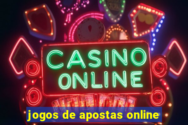 jogos de apostas online