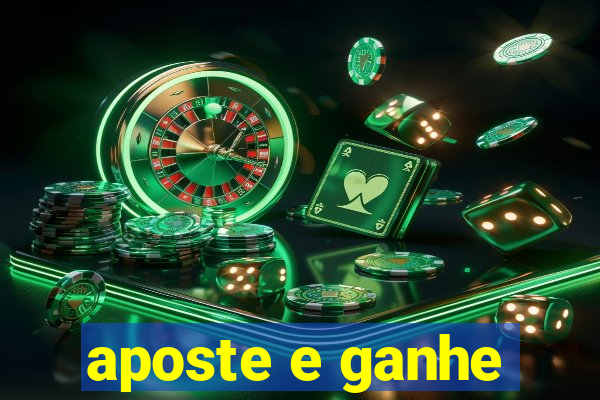 aposte e ganhe