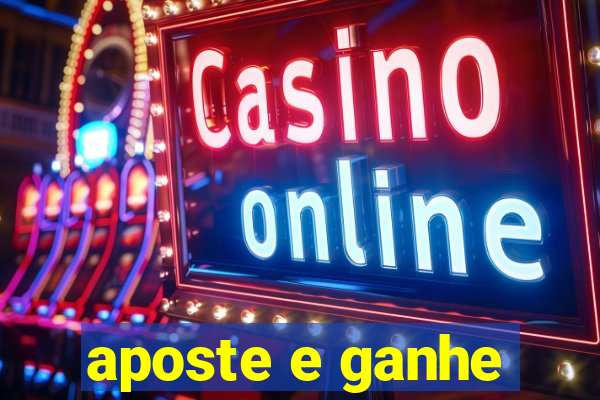 aposte e ganhe