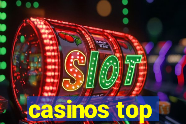 casinos top