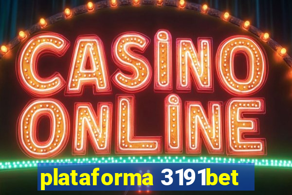 plataforma 3191bet