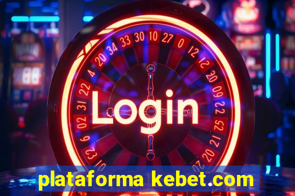 plataforma kebet.com