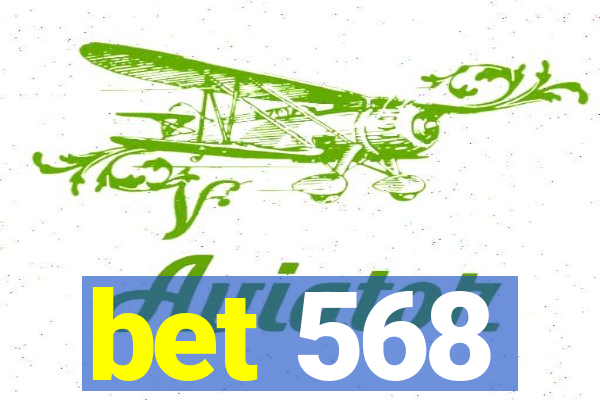 bet 568