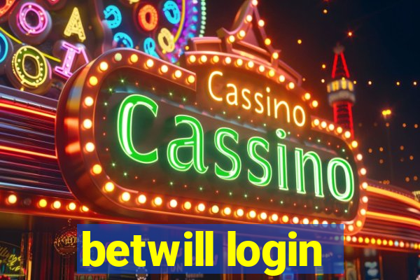 betwill login