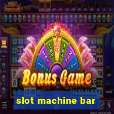 slot machine bar