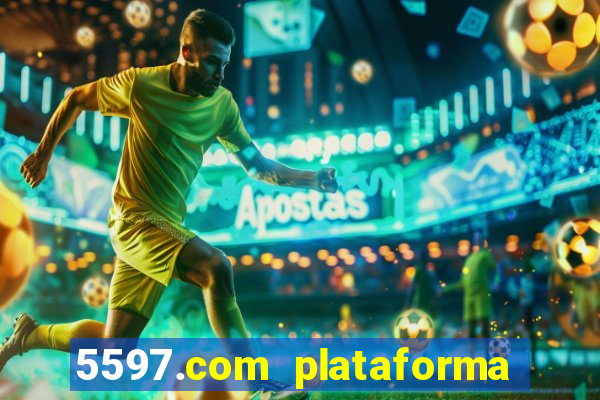 5597.com plataforma de jogos