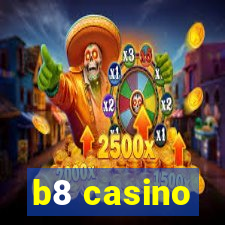 b8 casino