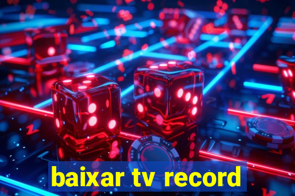 baixar tv record