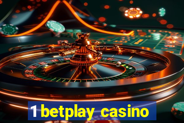 1 betplay casino