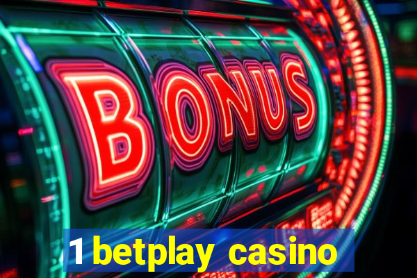 1 betplay casino