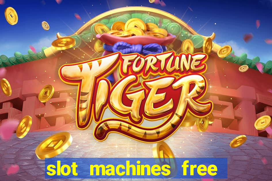 slot machines free play no download