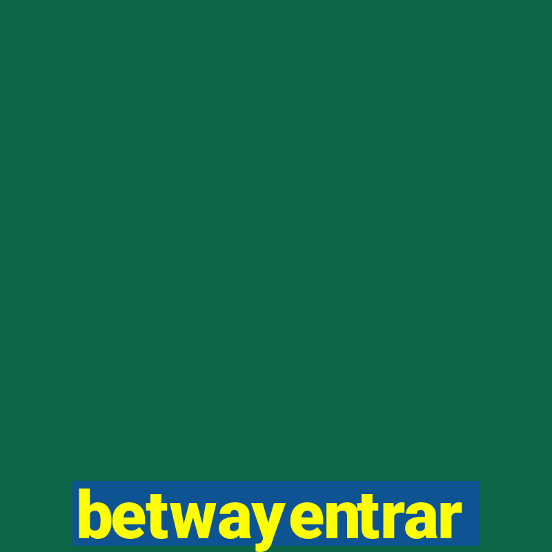 betwayentrar