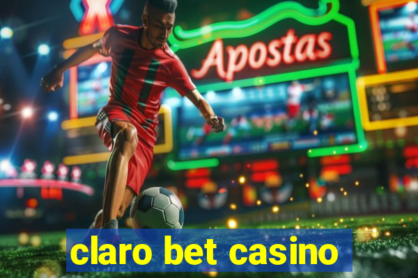 claro bet casino