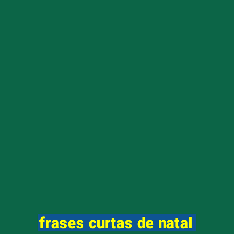 frases curtas de natal