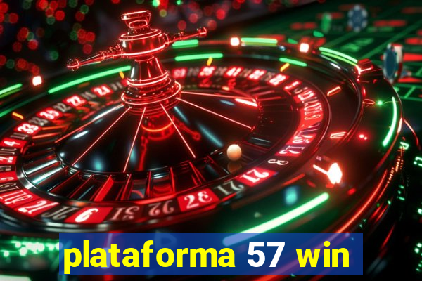 plataforma 57 win