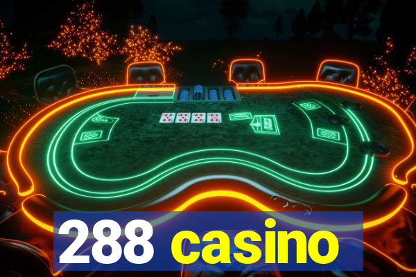 288 casino