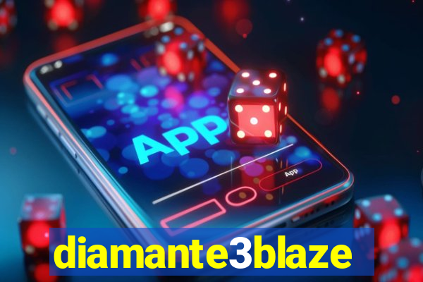 diamante3blaze