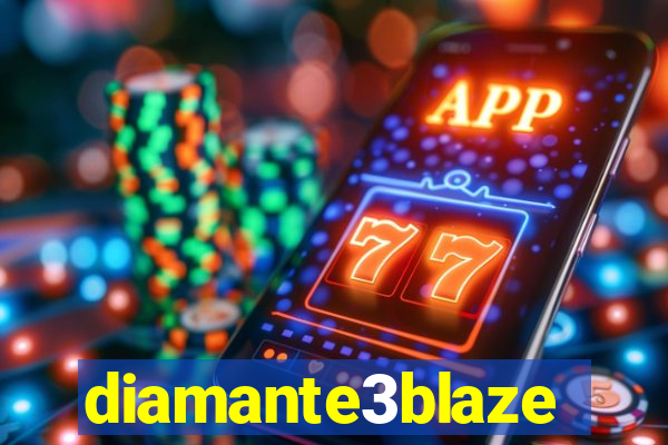 diamante3blaze