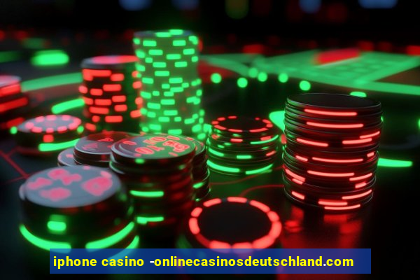 iphone casino -onlinecasinosdeutschland.com