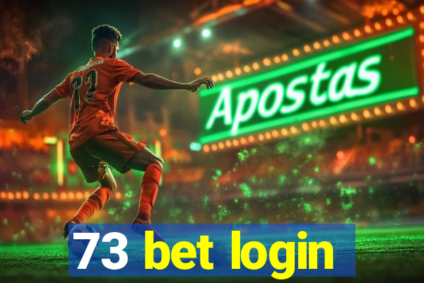 73 bet login