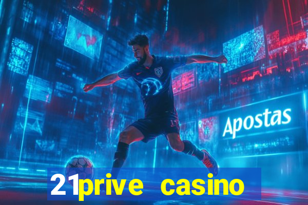 21prive casino bonus codes