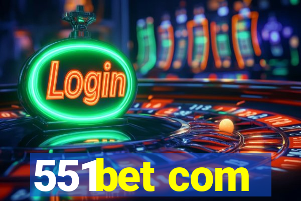 551bet com