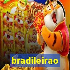 bradileirao