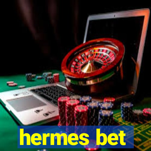 hermes bet