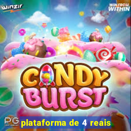 plataforma de 4 reais