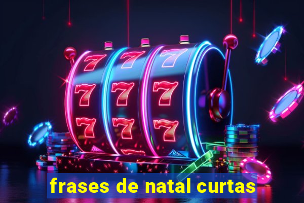 frases de natal curtas