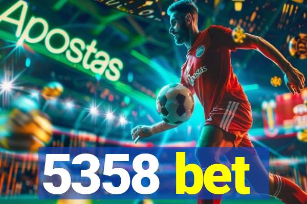 5358 bet