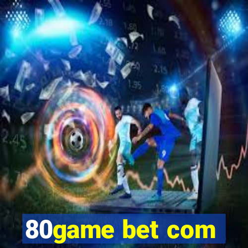 80game bet com