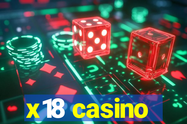 x18 casino