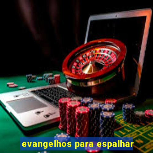 evangelhos para espalhar