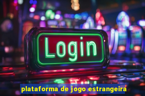 plataforma de jogo estrangeira
