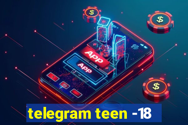 telegram teen -18