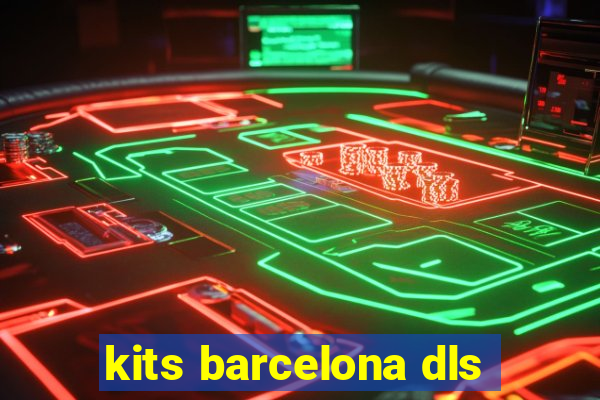 kits barcelona dls