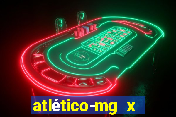 atlético-mg x botafogo multicanais