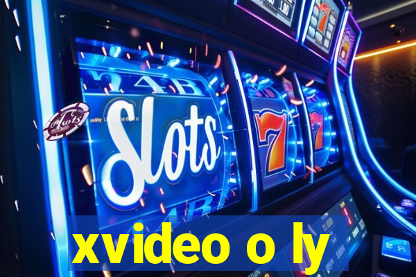 xvideo o ly