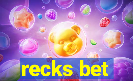recks bet