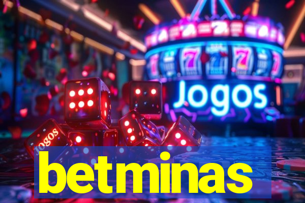betminas