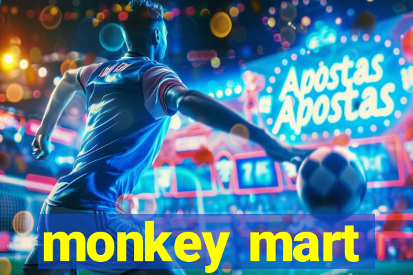 monkey mart