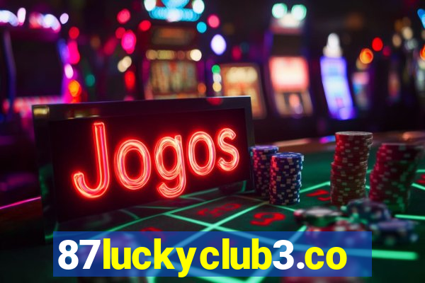 87luckyclub3.com