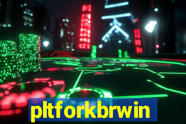 pltforkbrwin