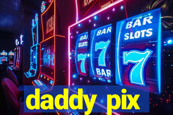 daddy pix