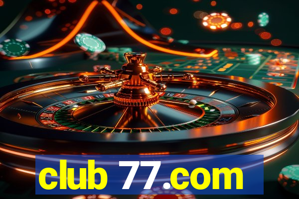 club 77.com