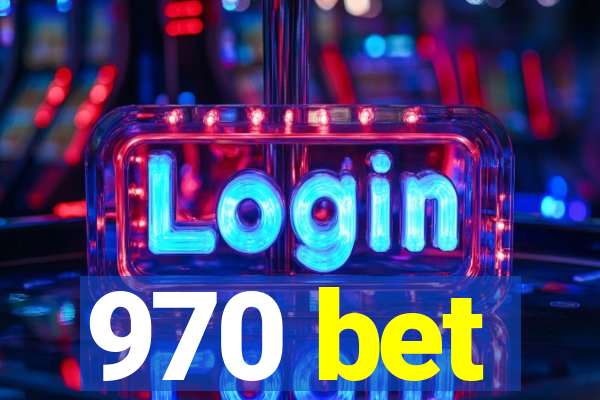 970 bet