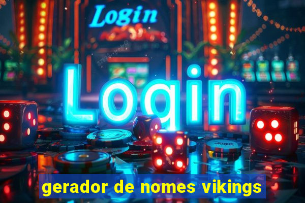 gerador de nomes vikings