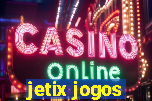 jetix jogos